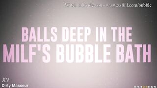 Balls Deep In The MILF's Bubble Bath - Isabelle Deltore / Brazzers / stream full from www.zzfull.com/bubble