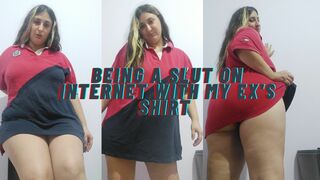 BBW wearing ex's shirt to be a slut on internet
