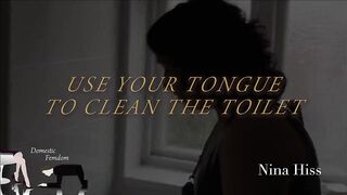 Use your tongue to clean the toilet