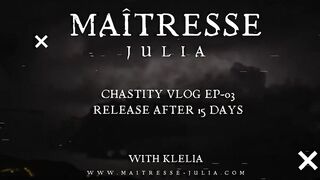 I Take My Pleasure While He Remains Frustrated - Liberation after 15 days in a cage - Chastity Vlog EP3 - Mistress Julia