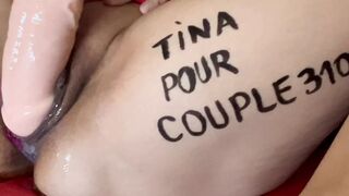 Dedicace Tina french sexy slut creampie fuck hard pussy whith big dildo XL couple3109 write on legs comments this bitch